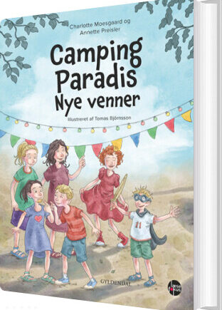 Camping Paradis Nye Venner Annette Dorthe Preisler Bog Gyldendal