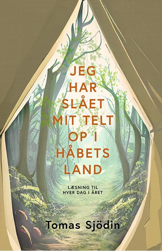 Jeg Har Slået Mit Telt Håbets Land 2023 Tomas Sjdin