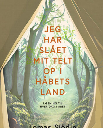 Jeg Har Slået Mit Telt Håbets Land